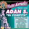 Musicmakers - Canta Como Adan S. El Compita (Karaoke Versions)